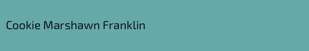 Cookie Marshawn Franklin